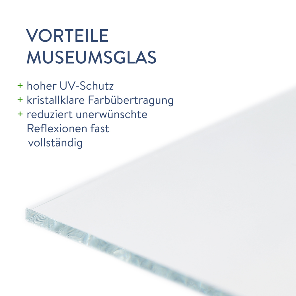 Übersichtsbild Vorteile von Museumsglas Übersicht Vorteile von Museumsglas