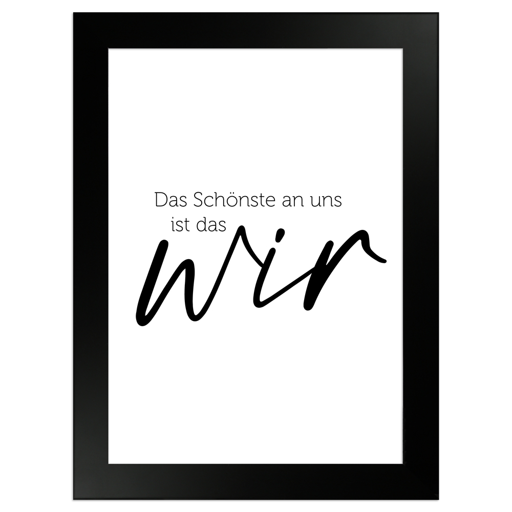 gerahmtes Poster | Das Schönste ist das Wir