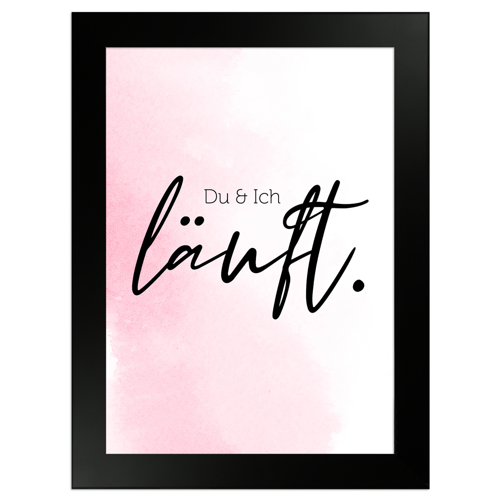Du & Ich läuft - rosafarbenes Poster mit schwarzem Holzrahmen 13x18 cm