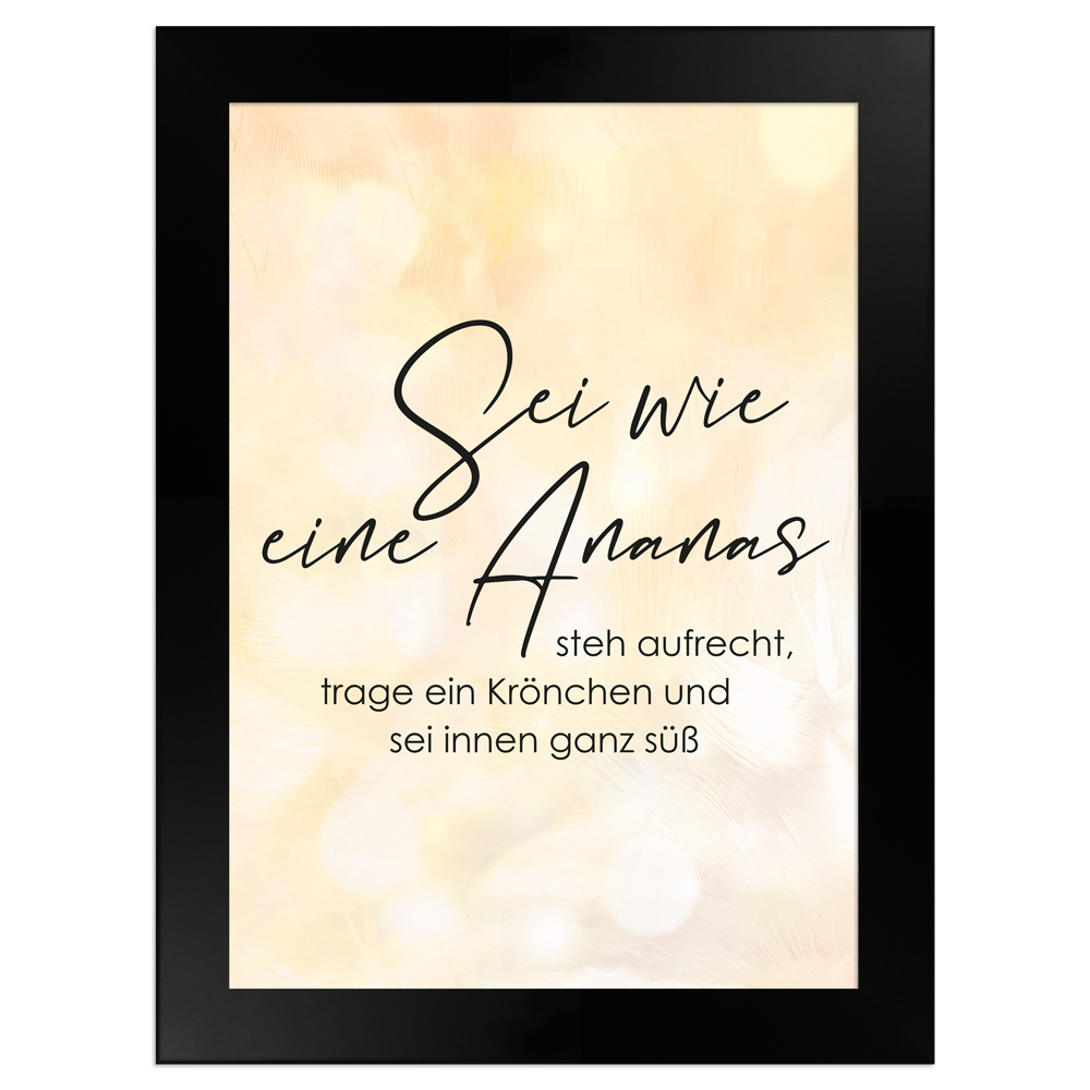 gelbees Sprüche-Poster "Sei wie eine Ananas" Größe 13x18