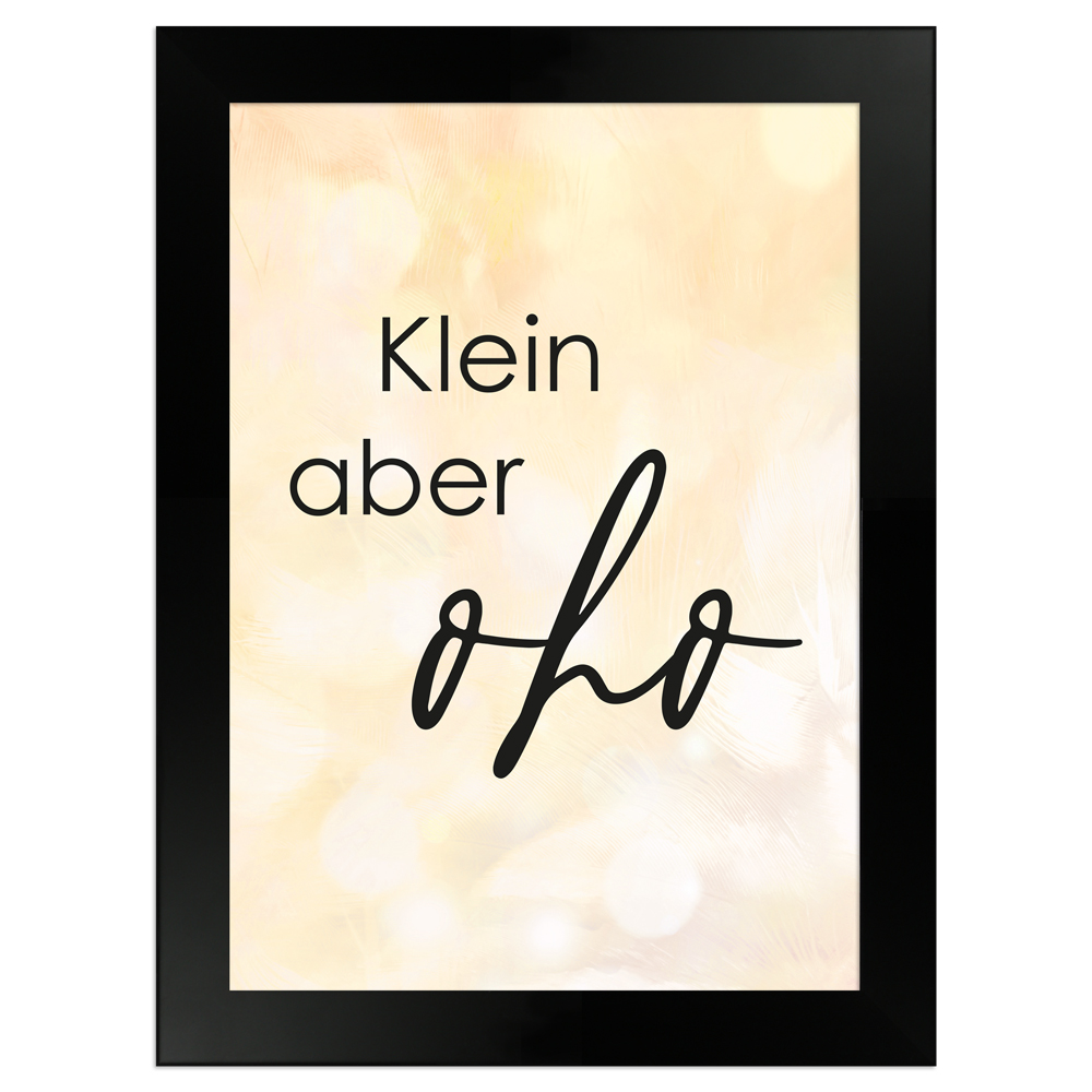gelbes Sprüche-Poster "Klein aber oho" Größe 13x18