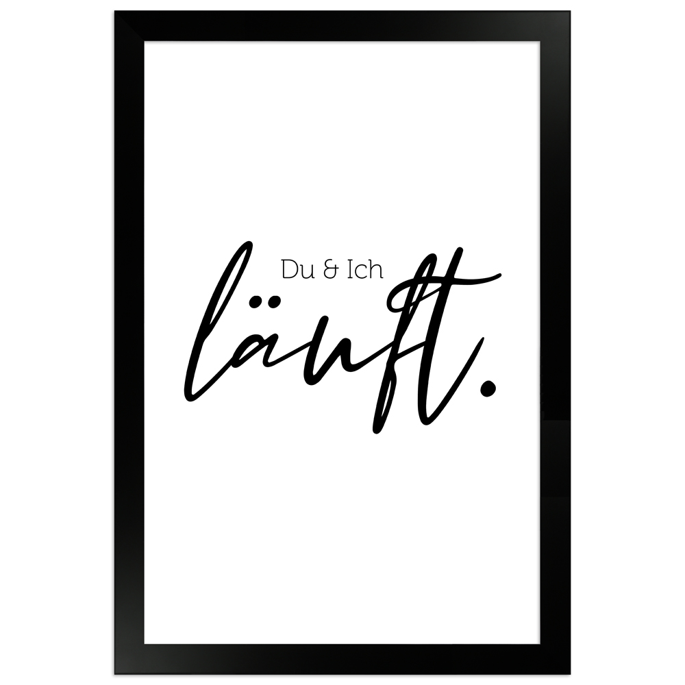Du & Ich läuft - weißes Poster mit schwarzem Holzrahmen 20x30 cm