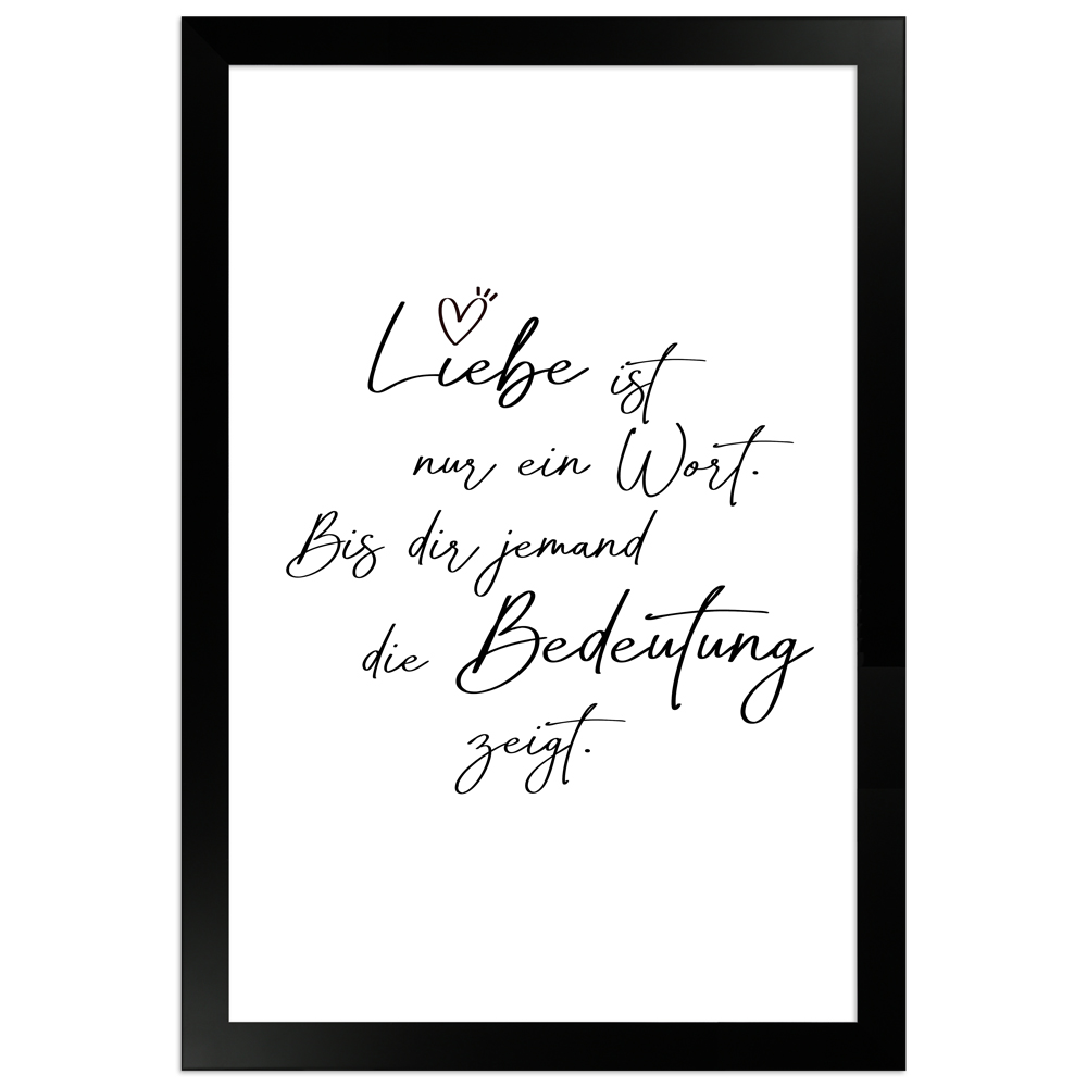 Liebe ist ein Wort - weißes Poster mit schwarzem Holzrahmen 20x30 cm