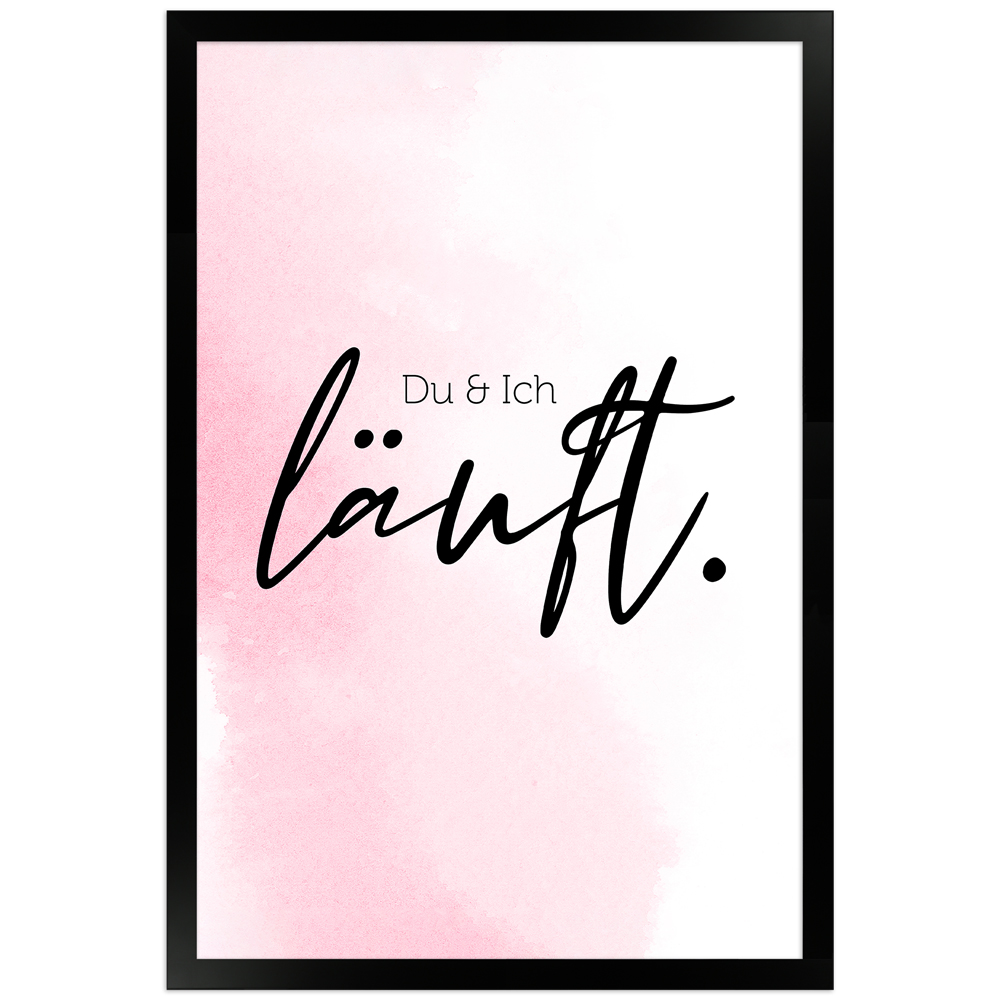 gerahmtes 30x45 cm Poster "Du & Ich läuft" in Rosa Du & Ich läuft - rosafarbenes Poster mit schwarzem Holzrahmen 30x45 cm