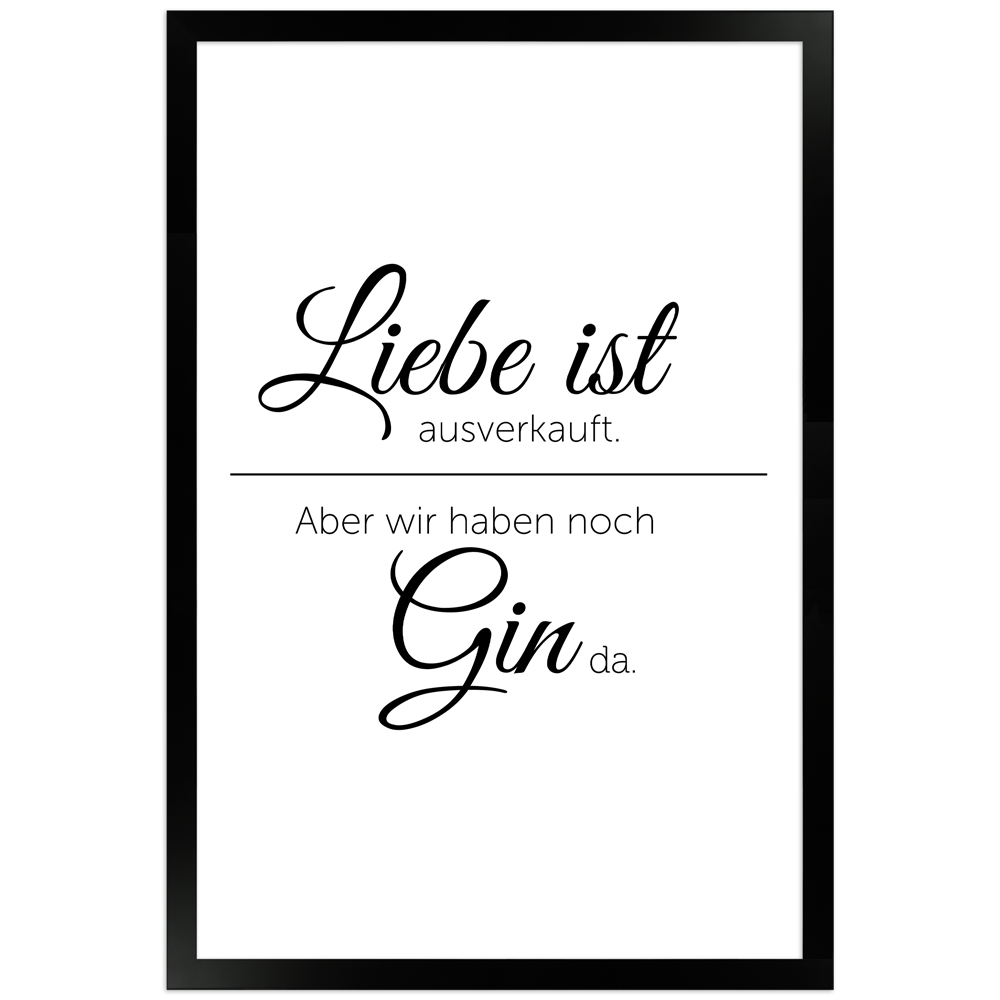 gerahmtes Poster | Liebe ist ausverkauft