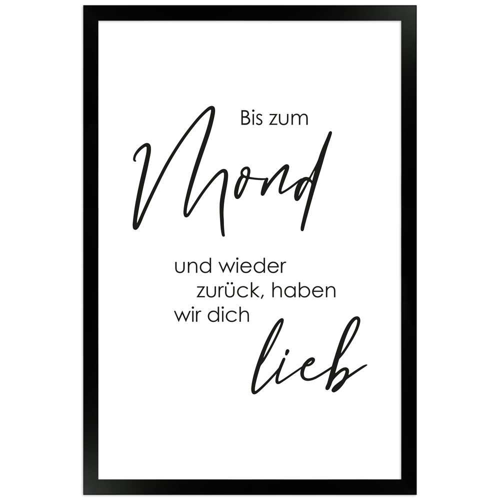 Liebe bis zum Mond - Sprüche Poster mit Rahmen in 30x45