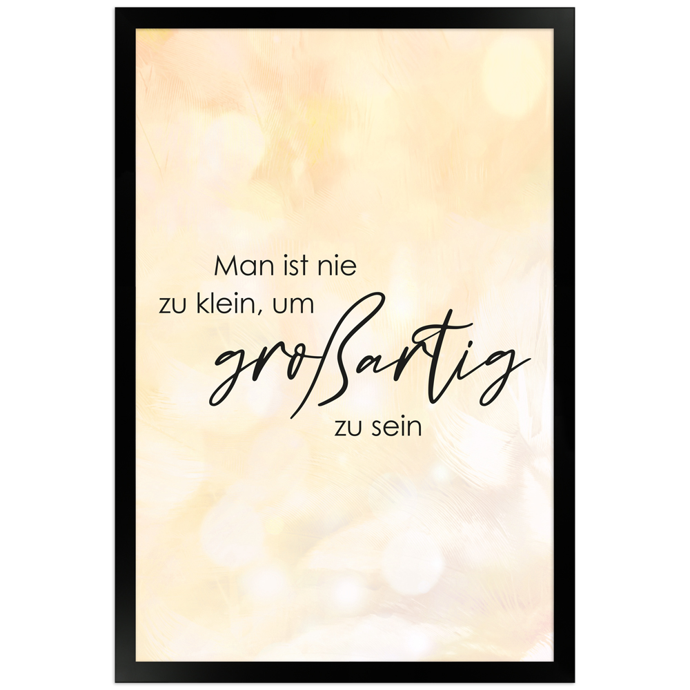 Kinderzimmer Sprüche Poster "Großartig sein" Größe 30x45 cm Großartig sein - gerahmtes Poster mit Spruch