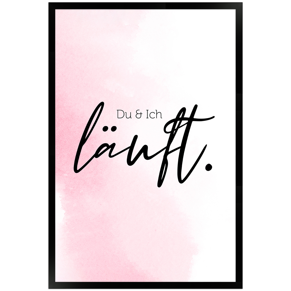Du & Ich läuft - rosafarbenes Poster mit schwarzem Holzrahmen 40x60 cm