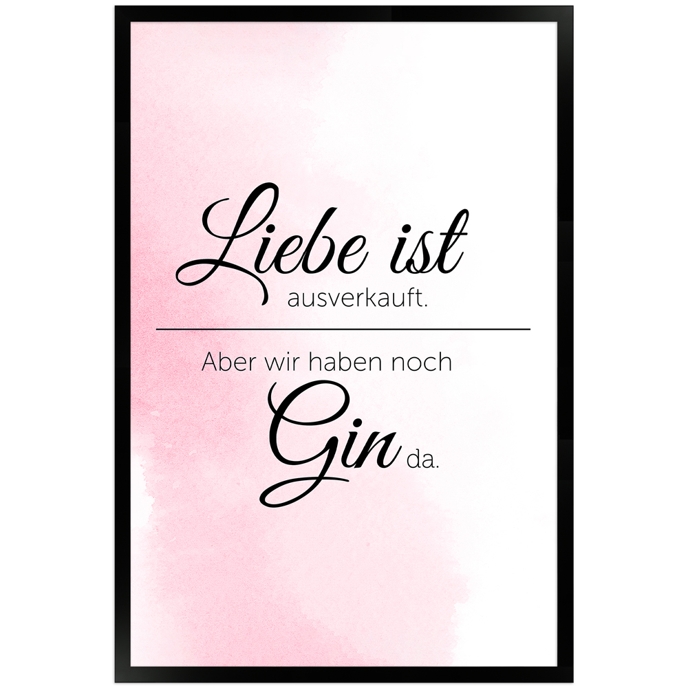 gerahmtes Poster | Liebe ist ausverkauft