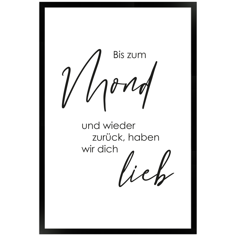 Liebe bis zum Mond - gerahmtes Sprüche Poster in Weiß