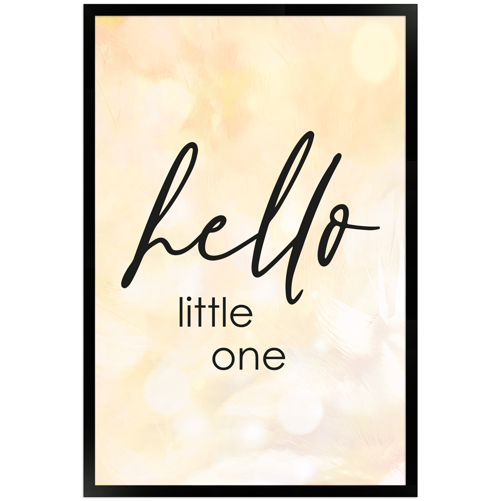 Hello little one - 40x60 gerahmtes Poster mit Spruch