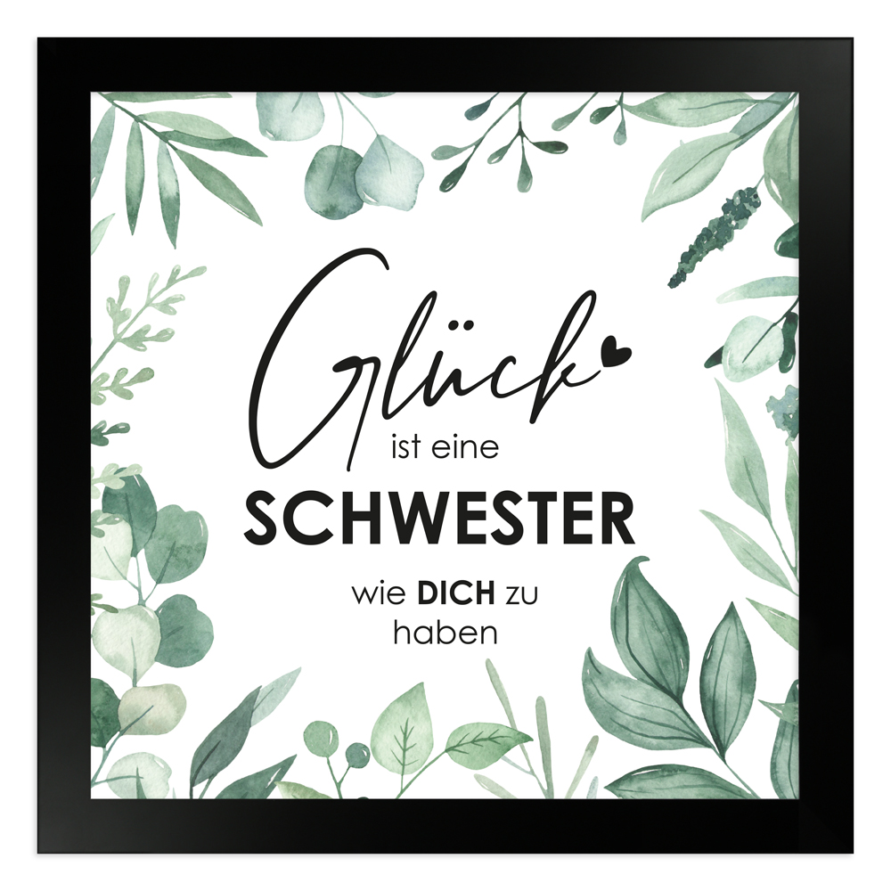 gerahmtes Poster | Glück ist es eine Schwester wie dich zu haben