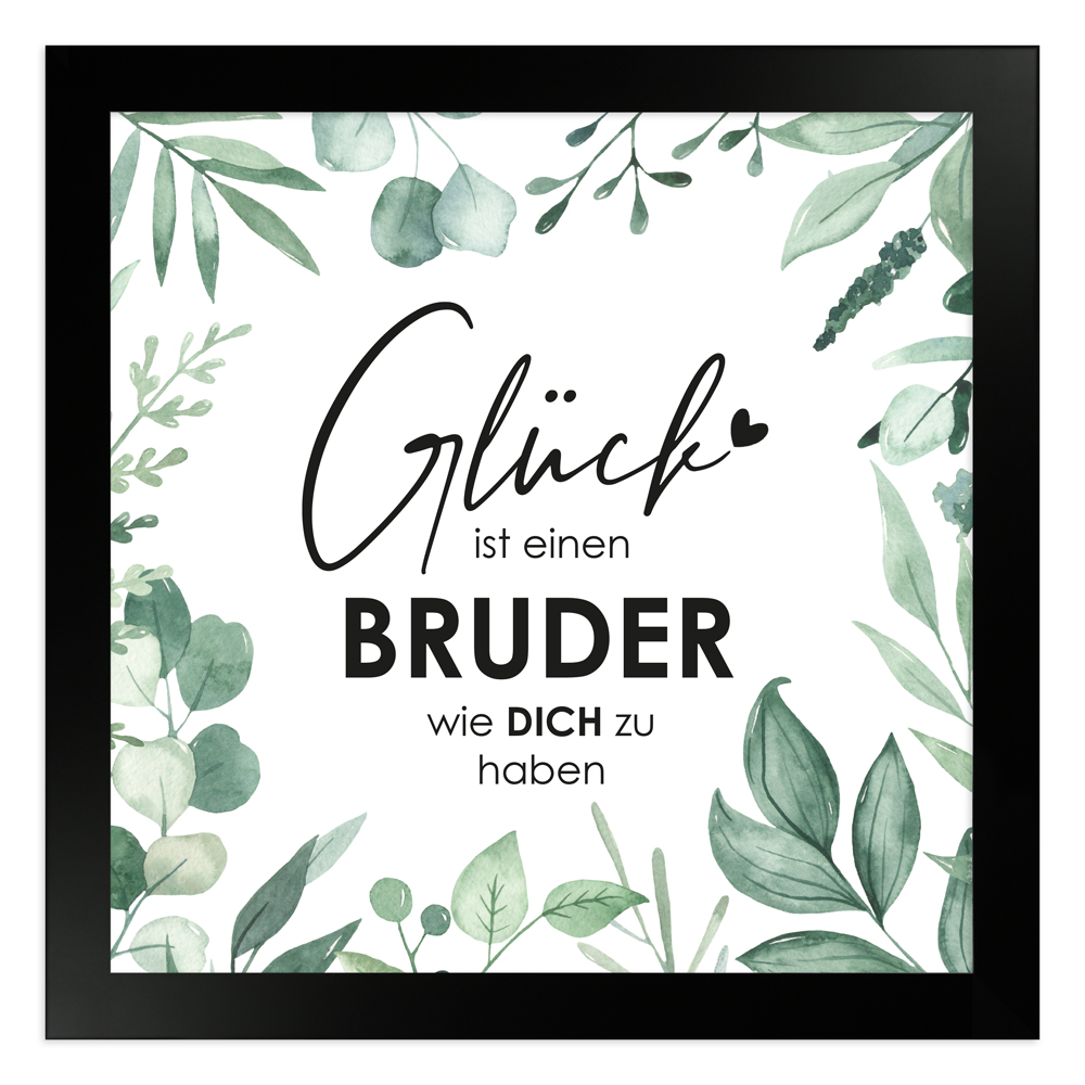gerahmtes Poster | Glück ist es einen Bruder wie dich zu haben