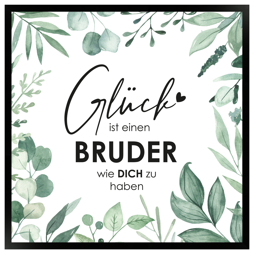 gerahmtes Poster | Glück ist es einen Bruder wie dich zu haben