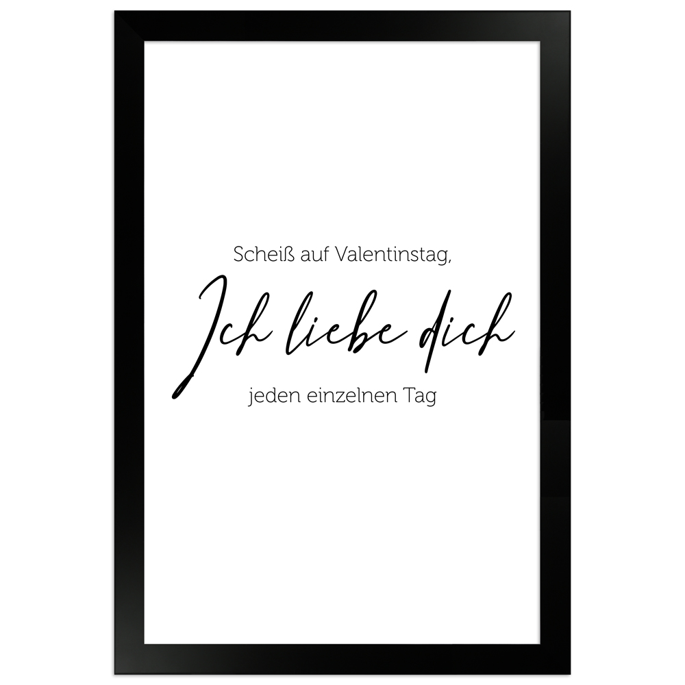 "Scheiß auf Valentinstag" - 20x30 Poster mit Holzahmen