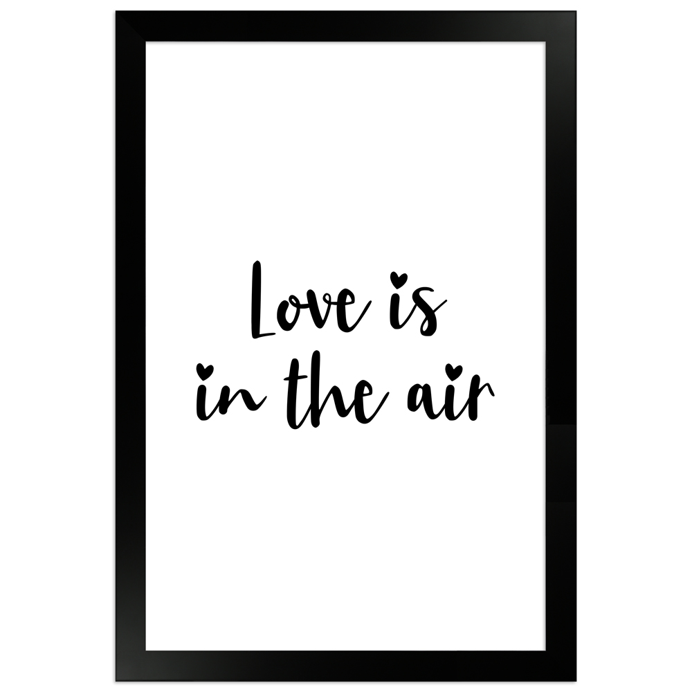 "Love is in the air" - 20x30 Poster mit Holzahmen