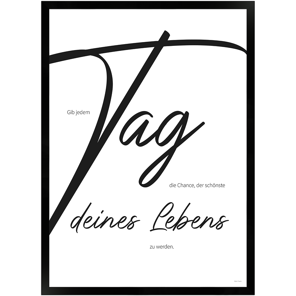 Tag deines Lebens | Poster mit Holzrahmen