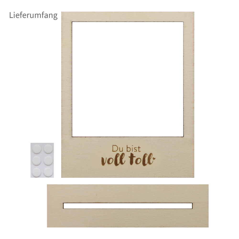 Lieferumfang Polaroid Bilderrahmen - Du bist voll toll Du bist voll toll - Polaroid Holzrahmen Lieferbestandteile